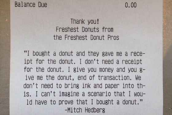 employee prints classic mitch hedberg doughnut-shop receipt routine on doughnut shop’s receipts
