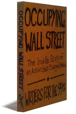 Occupy Wall Street: The Book