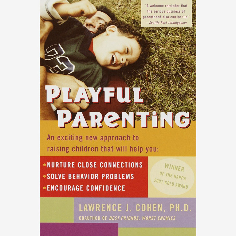 Playful Parenting, by Lawrence J. Cohen