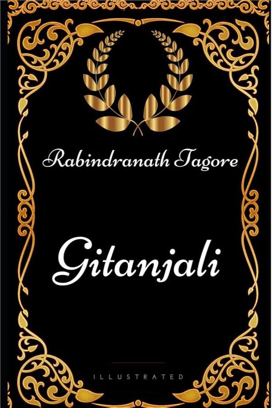 <em>Gitanjali</em>, by Rabindranath Tagore