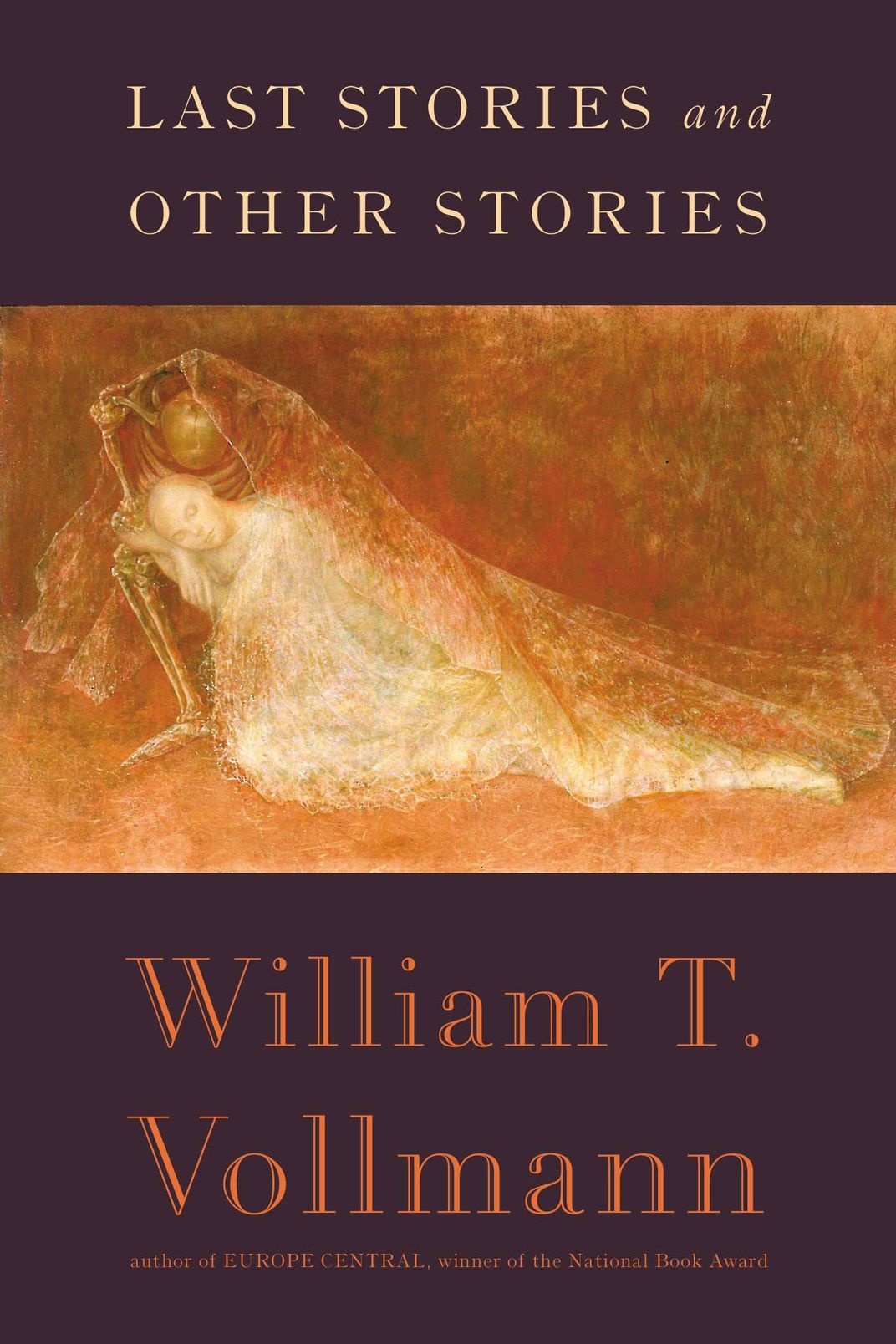 <em>Last Stories and Other Stories</em> by William T. Vollman